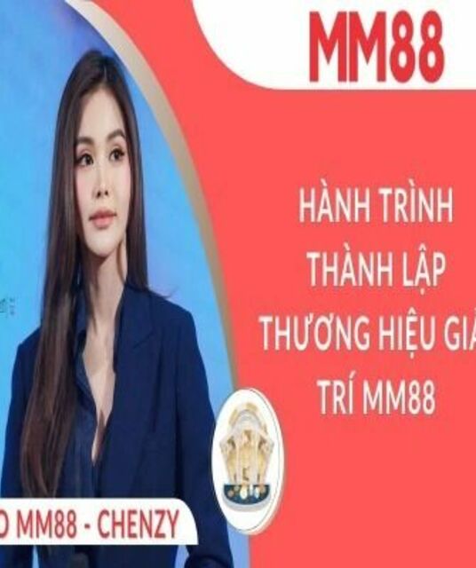 avatar CEO Chenzy – Bước Đầu Cùng MM88 Chinh Phục Châu Á